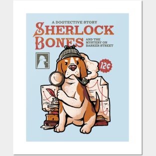 Sherlock Bones - Cute Dog Quotes Gift Posters and Art